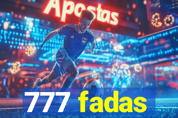 777 fadas