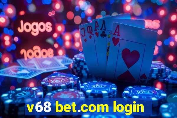 v68 bet.com login