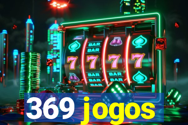 369 jogos