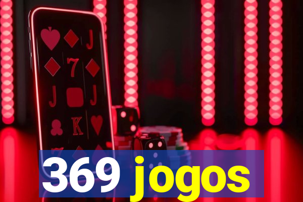 369 jogos