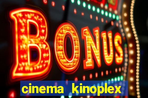 cinema kinoplex norte shopping