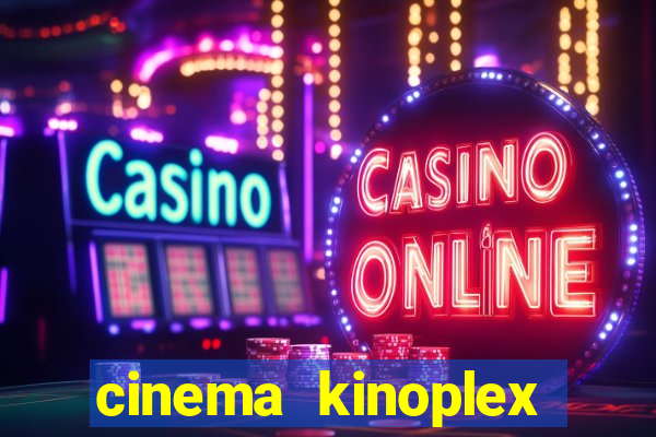 cinema kinoplex norte shopping