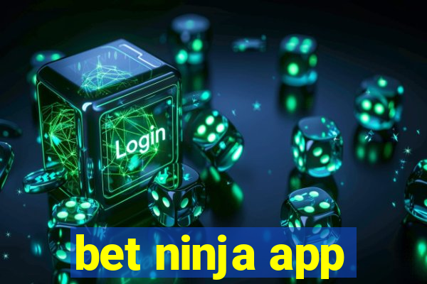 bet ninja app