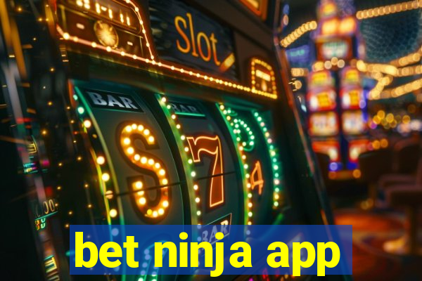 bet ninja app