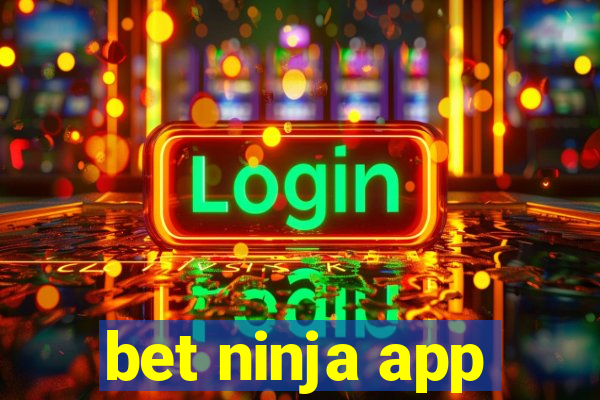 bet ninja app