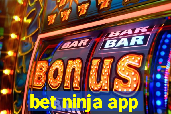 bet ninja app