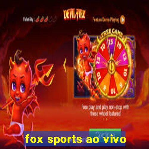 fox sports ao vivo