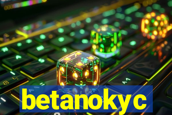 betanokyc