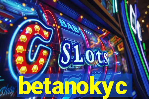 betanokyc