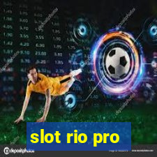 slot rio pro