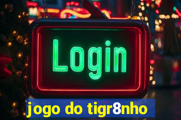 jogo do tigr8nho