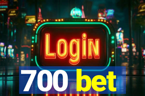 700 bet