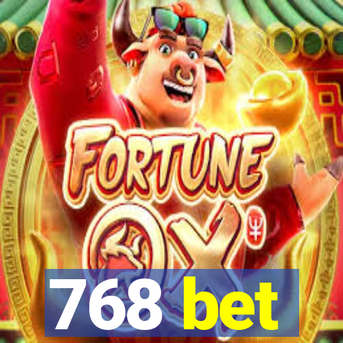 768 bet