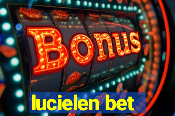 lucielen bet