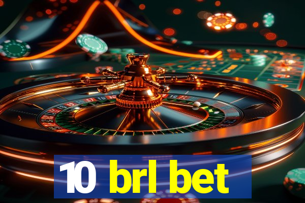 10 brl bet