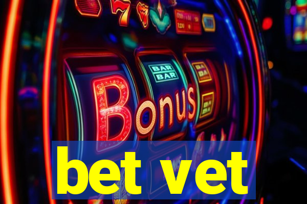 bet vet