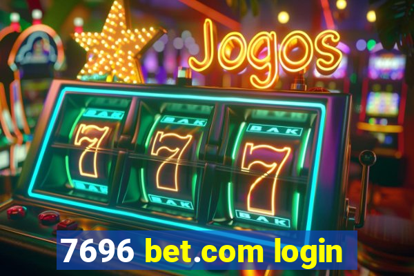 7696 bet.com login