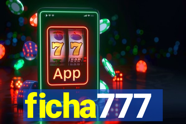 ficha777