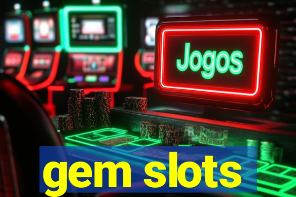 gem slots