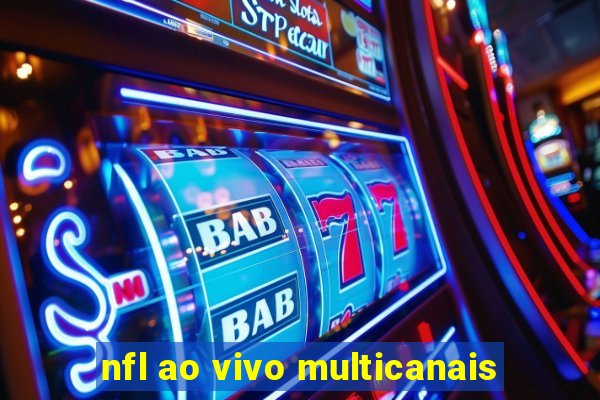 nfl ao vivo multicanais