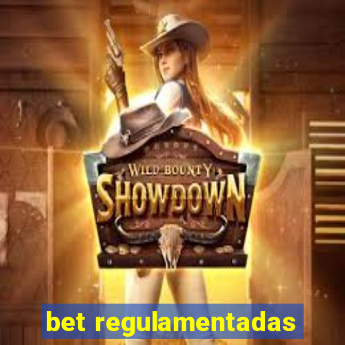 bet regulamentadas