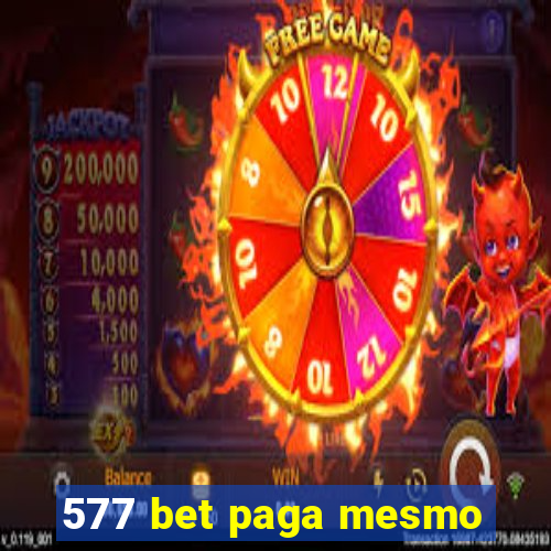 577 bet paga mesmo