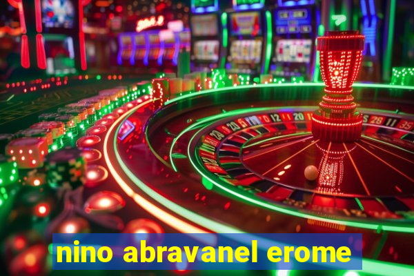 nino abravanel erome