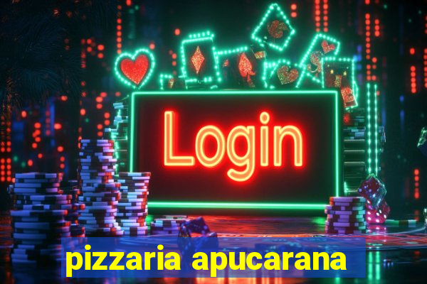 pizzaria apucarana