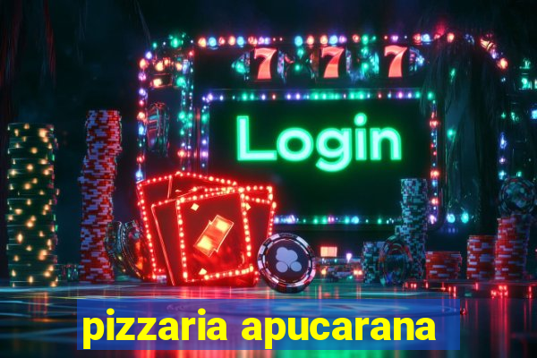 pizzaria apucarana