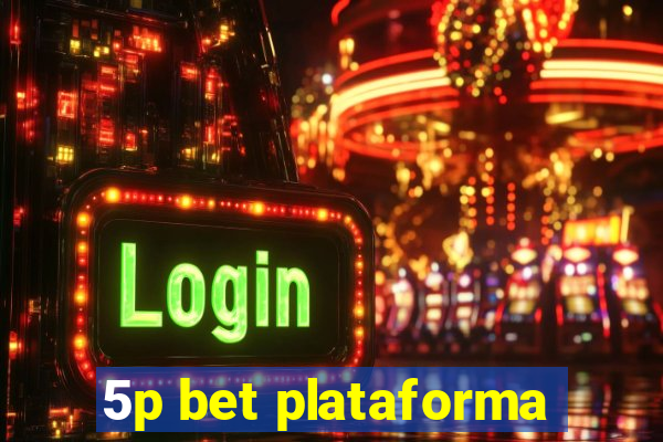 5p bet plataforma