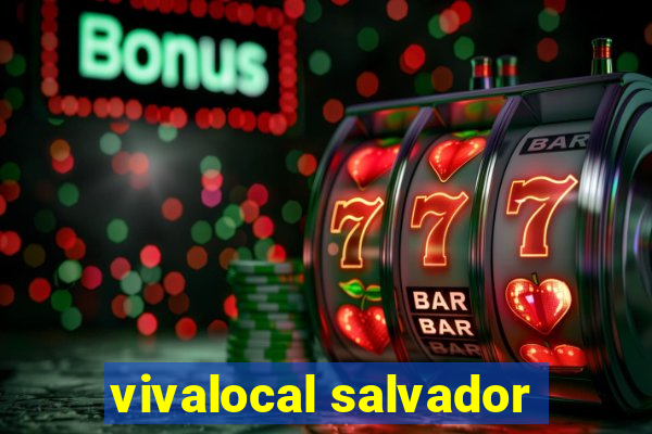 vivalocal salvador