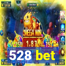 528 bet