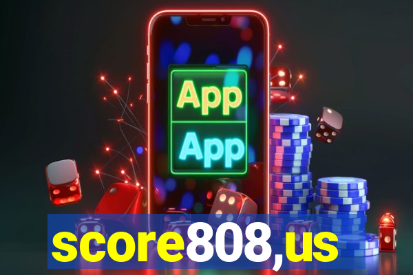 score808,us