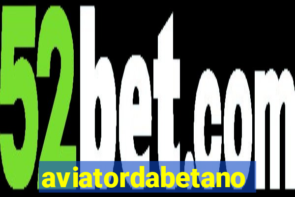 aviatordabetano