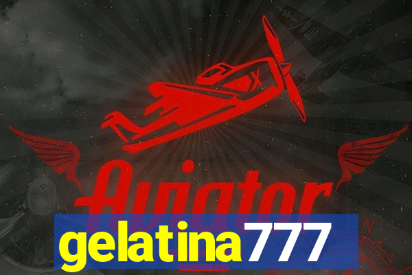 gelatina777