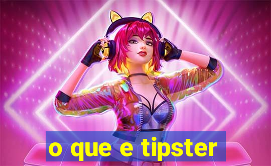 o que e tipster