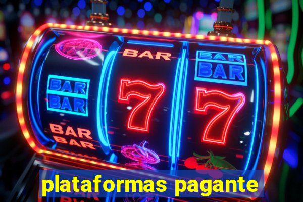 plataformas pagante