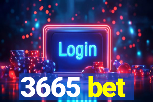 3665 bet