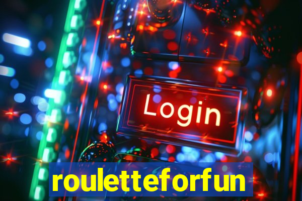 rouletteforfun