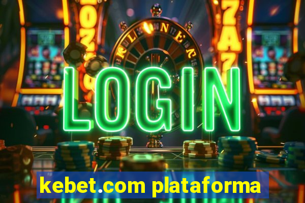 kebet.com plataforma