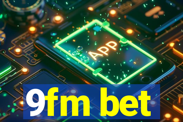 9fm bet