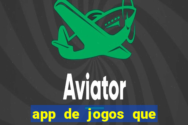 app de jogos que realmente pagam dinheiro