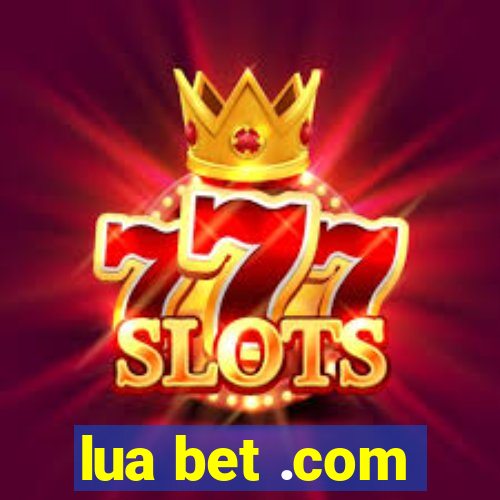 lua bet .com