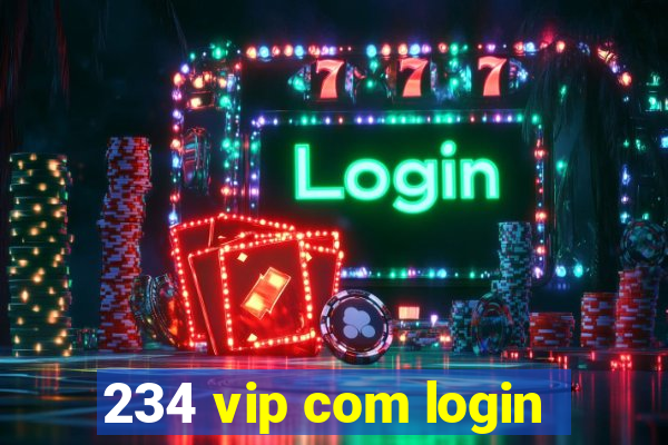 234 vip com login