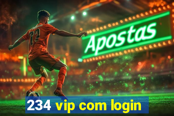 234 vip com login