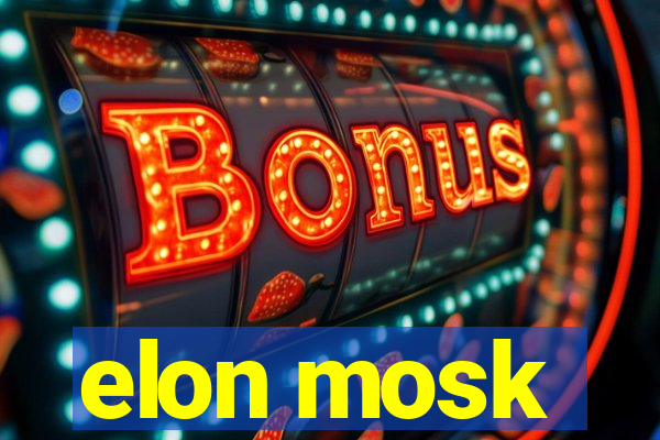 elon mosk