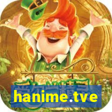 hanime.tve