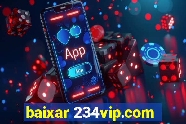 baixar 234vip.com