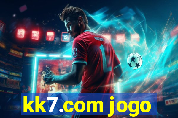 kk7.com jogo