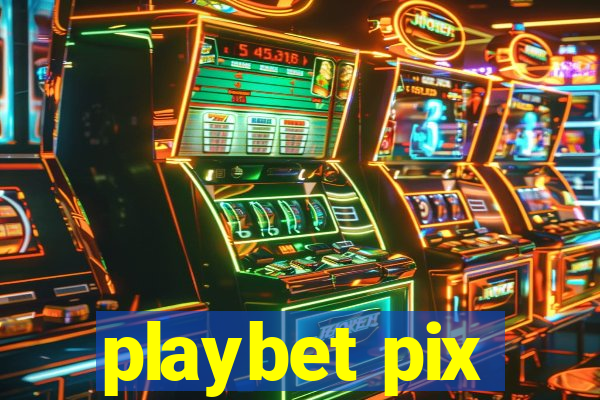 playbet pix